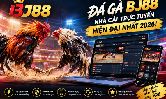 Đá gà BJ88